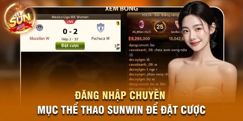 Đăng nhập chuyên mục Thể Thao SUNWIN để đặt cược