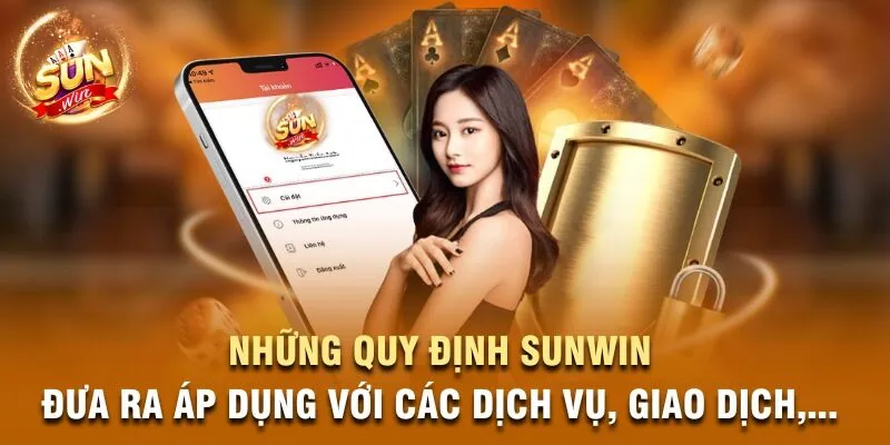 Những quy định Sunwin đưa ra áp dụng với cả khuyến mãi, giao dịch