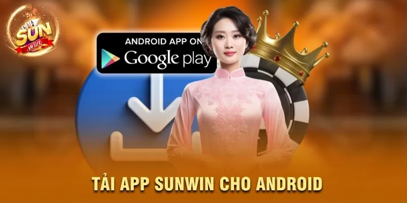 Tải app Sunwin cho android